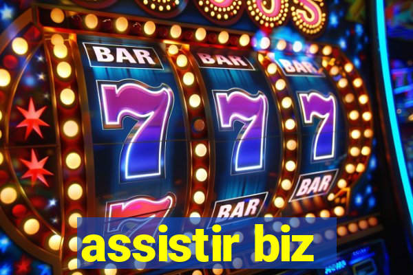 assistir biz